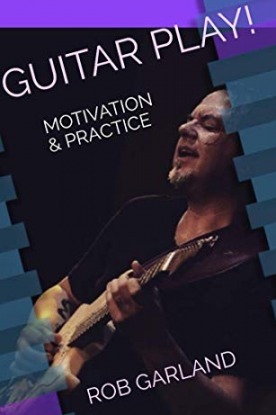 Guitar Play! : Motivation & Practice